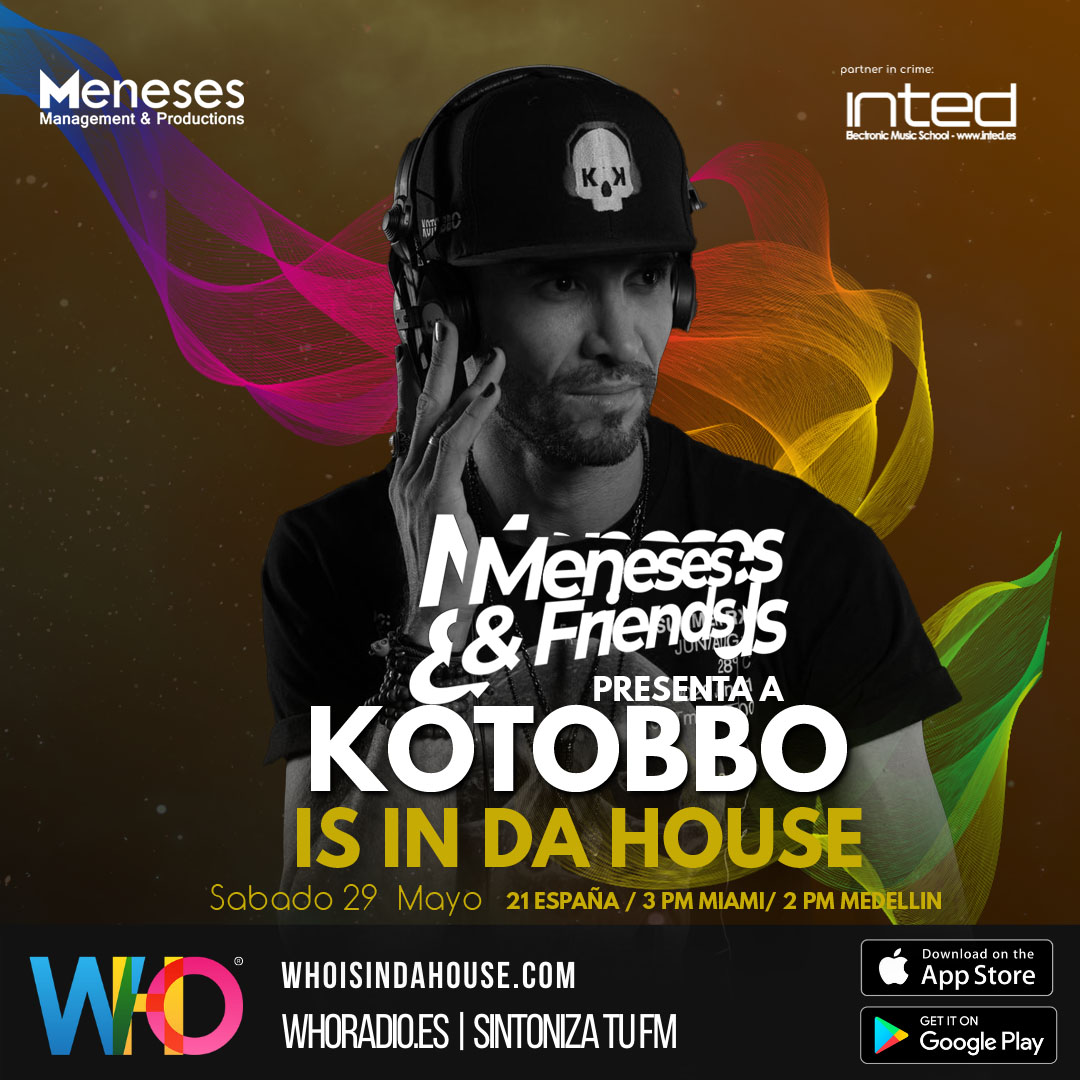 MENESES & FRIENDS RADIOSHOW KOTOBBO WHO IS IN DA HOUSE RADIO